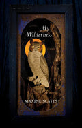 My Wilderness: Poems - Paperback