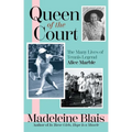Queen of the Court: The Many Lives of Tennis Legend Alice Marble - Hardcover