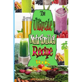 The Ultimate Nutribullet Recipe Book: : Delicious & Healthy Nutri-Blasts for Health & Weight-Los - Paperback