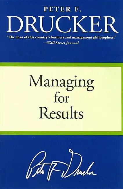 Managing for Results: Economic Tasks and Risk-Taking Decisions - Paperback
