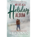 My Life as a Holiday Album: A Small-town Romance - Paperback