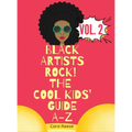 Black Artists Rock! The Cool Kids' Guide A-Z Volume 2 - Hardcover