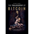 The Philosophy of Bitcoin - Paperback