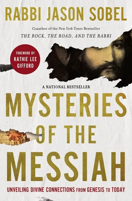 Mysteries of the Messiah: Unveiling Divine Connections from Genesis to Today - Hardcover
