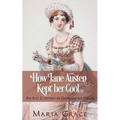 How Jane Austen Kept Her Cool: An A to Z History of Georgian Ice Cream - Paperback