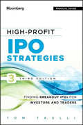 High-Profit IPO Strategies, Third Edition: FindingBreakout IPOs for Investors and Traders - Hardcover