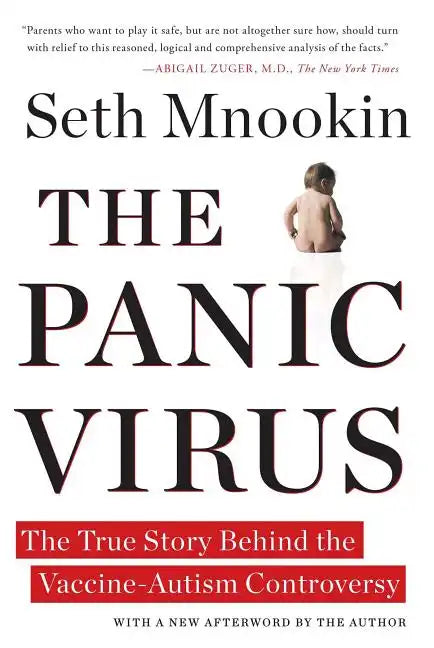 The Panic Virus: The True Story Behind the Vaccine-Autism Controversy - Paperback