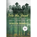 Into the Forest: A Holocaust Story of Survival, Triumph, and Love - Paperback