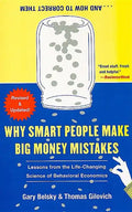Why Smart People Make Big Money Mistakes... and How to Correct Them: Lessons from the Life-Changing Science of Behavioral Economics - Paperback