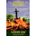 The Lowdow on Witches: True Stories of Scottish Witch Trials - Paperback
