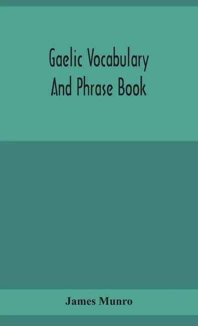 Gaelic vocabulary and phrase book - Hardcover