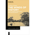 The Winds of History: Life in a Corner of Rural Africa Since the 19th Century - Hardcover