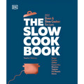 The Slow Cook Book: 200 Oven & Slow Cooker Recipes - Hardcover
