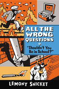 Shouldn't You Be in School? - Paperback