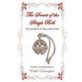 The Secret of the Sleigh Bell: The Legend of Bell Mountain - Paperback