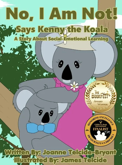 No, I Am Not! Says Kenny the Koala - Hardcover