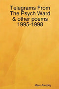 Telegrams From The Psych Ward & other poems 1995-1998 - Paperback