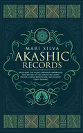 Akashic Records: Unlocking the Secret Universal Knowledge and Nature of the Akasha Including Prayer, Guided Meditation, and Akashic Tarot Reading - Hardcover