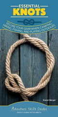 Essential Knots: Secure Your Gear When Camping, Hiking, Fishing, and Playing Outdoors - Spiral