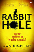 Rabbit Hole: A Gripping Mystery Thriller That Will Keep You Guessing - Paperback