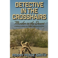 Detective In The Crosshairs-Murder In The Desert - Paperback