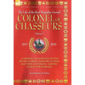 Colonel of Chasseurs - A French Cavalryman in the Retreat from Moscow, Lutzen, Bautzen, Katzbach, Leipzig, Hanau & Waterloo. - Hardcover