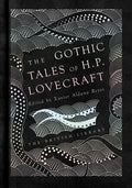 The Gothic Stories of H. P. Lovecraft - Hardcover