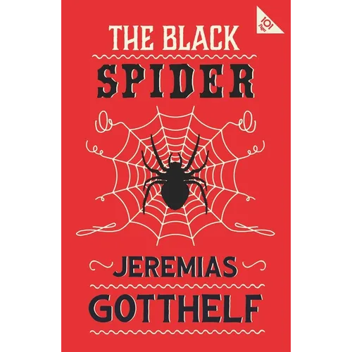 The Black Spider: Annotated Edition with an Introduction by H.M. Waidson - Paperback