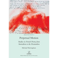 Perpetual Motion: Studies in French Poetry from Surrealism to the Postmodern - Paperback