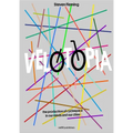 Velotopia: The Production of Cyclespace in Our Minds and Our Cities - Paperback