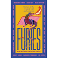Furies: Stories of the Wicked, Wild and Untamed - Hardcover