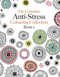 The Complete Anti-stress Colouring Collection Book 2: The ultimate calming colouring book collection - Paperback