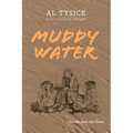 Muddy Water: Stories from the Street - Hardcover