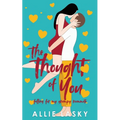 The Thought of You: Falling for My Grumpy Roommate - Paperback