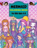 Mermaid Coloring Book: For Kids Ages 4-8 . Over 50 Cute, Unique Coloring Pages - Paperback