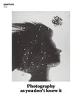 Photography as You Don't Know It: Aperture 213 - Paperback