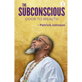 The Subconscious Door to Wealth - Paperback