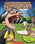 What If You Had Animal Teeth? - Hardcover