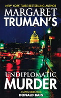 Margaret Truman's Undiplomatic Murder: A Capital Crimes Novel - Paperback