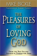 The Pleasure of Loving God: A Call to Accept God's All-Encompassing Love for You - Paperback