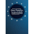 One Family: Indivisible: A spiritual memoir - Paperback