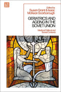 Geriatrics and Ageing in the Soviet Union: Medical, Political and Social Contexts - Paperback