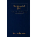 The Gospel of You: The Truth about God, Religion, and Who You Really Are - Paperback