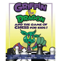 Griffin the Dragon and the Game of Chess for Kids - Paperback