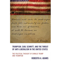 Trumpism, Carl Schmitt, and the Threat of Anti-Liberalism in the United States - Hardcover