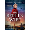 The Berlin Wife: A totally gripping WW2 historical novel about bravery against the odds - Paperback