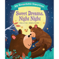 My Recordable Storytime: Sweet Dreams, Night Night - Hardcover