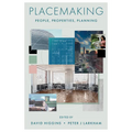 Placemaking: People, Properties, Planning - Hardcover
