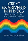 Great Experiments in Physics: Firsthand Accounts from Galileo to Einstein - Paperback
