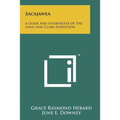 Sacajawea: A Guide And Interpreter Of The Lewis And Clark Expedition - Paperback